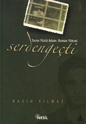 Toros Yüzlü Adam Osman Yüksel Serdengeçti Rasih Yılmaz Nesil Yayınları - YENİ KİTAP ürün görseli 1