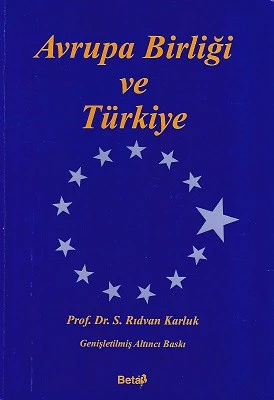 Avrupa Birliği ve Türkiye S. Rıdvan Karluk Beta Basım Yayım - İKİNCİ EL KİTAP ürün görseli 1
