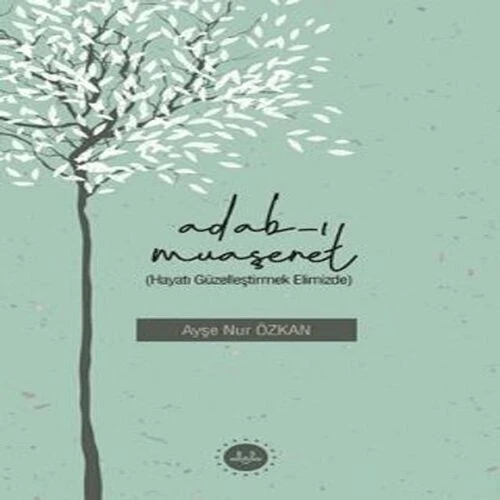 Adabı Muaşeret (Hayatı Güzelleştirmek Elimizde) ürün görseli 1
