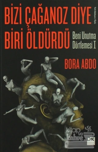 Bizi Çağanoz Diye Biri Öldürdü ürün görseli 1