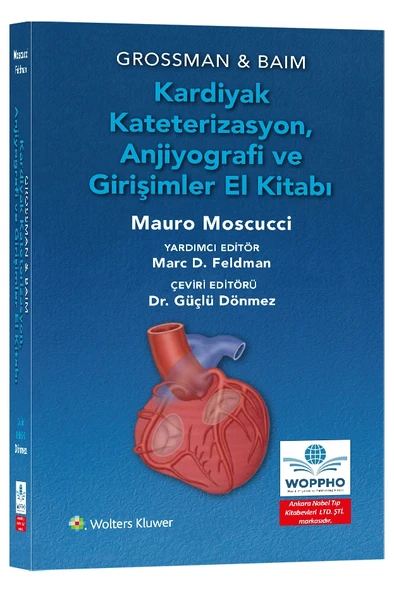 Grossman & Baim Kardiyak Kateterizasyon, Anjiyografi ve Girişimler El Kitabı ürün görseli 1