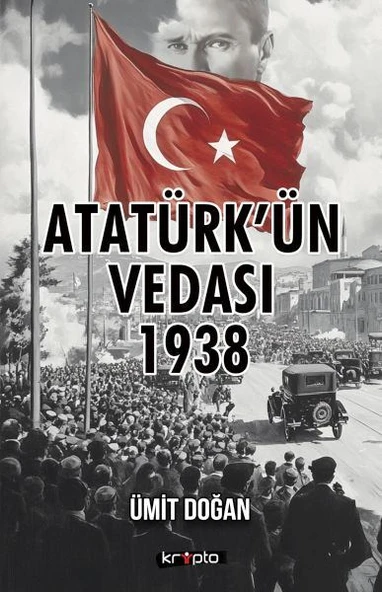 Atatürk’ün Vedası 1938 ürün görseli 1