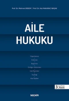 Aile Hukuku Prof. Dr. Mehmet Erdem,Prof. Dr. Aslı Makaracı Başak 3. Baskı, Mart 2026 ürün görseli 1