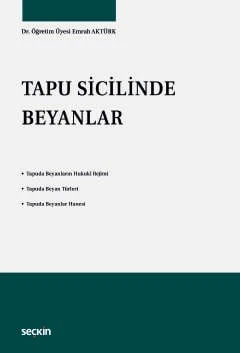 Tapu Sicilinde Beyanlar Dr. Öğr. Üyesi Emrah Aktürk 1. Baskı, Mart 2026 ürün görseli 1