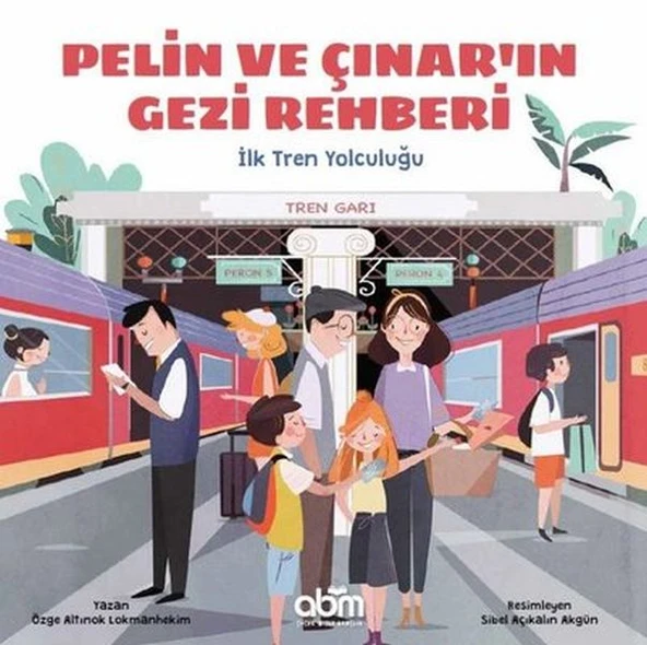 Pelin ve Çınar'ın Gezi Rehberi - İlk Tren Yolculuğu ürün görseli 1