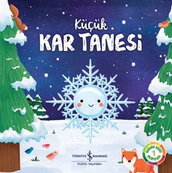 Küçük Kar Tanesi - Doğanın Eşsiz Hikayeleri 1 ürün görseli 1
