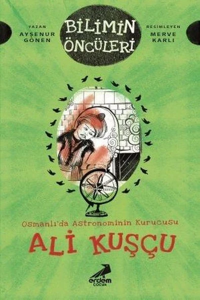 Osmanlı’da Astronominin Kurucusu Ali Kuşçu - Bilimin Öncüleri ürün görseli 1