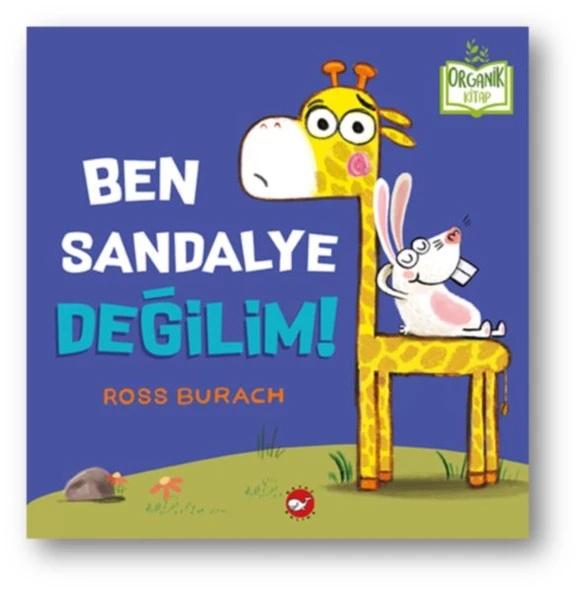 Ben Sandalye Değilim! (Ciltli) - Organik Kitaplar ürün görseli 1