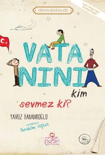 Vatanını Kim Sevmez ki! - Erdem Hikayeleri ürün görseli 1