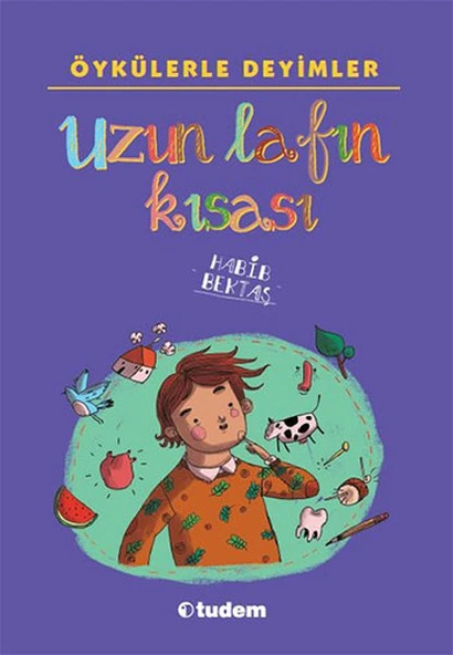 Öykülerle Deyimler - Uzun Lafın Kısası ürün görseli 1