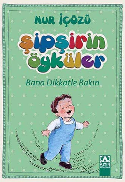 Şipşirin Öyküler - Bana Dikkatle Bakın ürün görseli 1