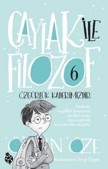 Çaylak İle Filozof 6- Özgürlük Kaderimizdir ürün görseli 1