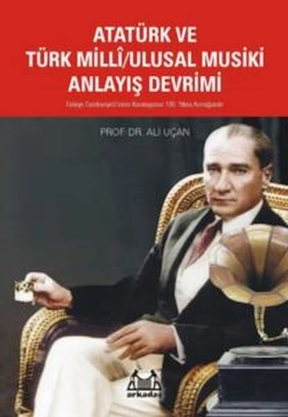 Atatürk Ve Türk Milli/Ulusal Musiki Anlayış Devrimi ürün görseli 1
