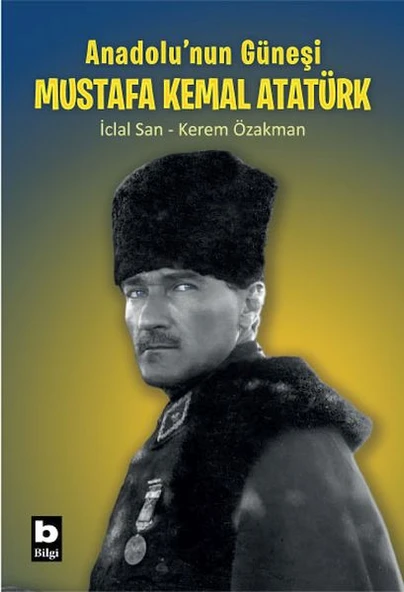 Anadolu’nun Güneşi Mustafa Kemal Atatürk ürün görseli 1