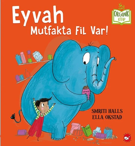 Eyvah Mutfakta Fil Var! - Organik Kitaplar ürün görseli 1