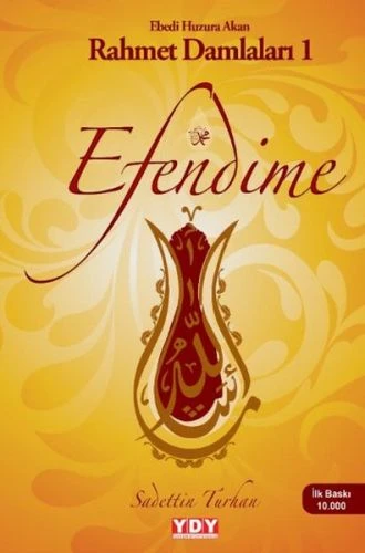 Efendime - Ebedi Huzura Akan Rahmet Damlaları 1 ürün görseli 1
