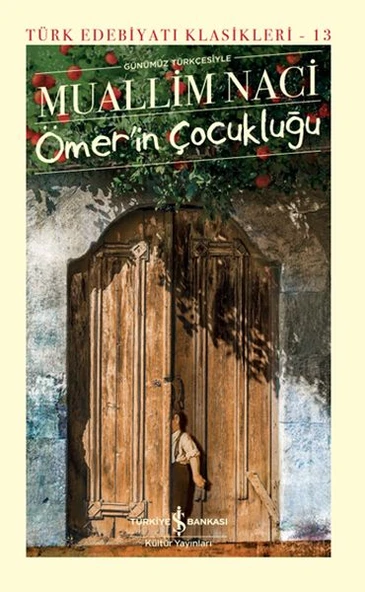 Ömerin Çocukluğu - Türk Edebiyatı Klasikleri (Ciltli) ürün görseli 1