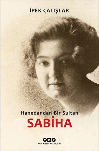 Sabiha-Hanedandan Bir Sultan ürün görseli 1