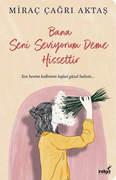 Bana Seni Seviyorum Deme Hissettir ürün görseli 1