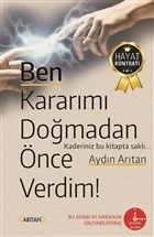 Ben Kararımı Doğmadan Önce Verdim! ürün görseli 1