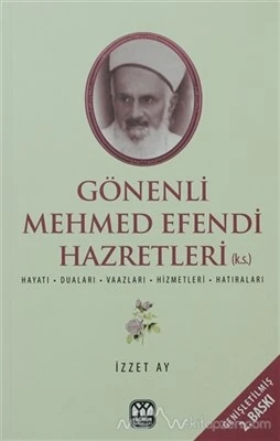 Gönenli Mehmet Efendi  Hayatı, Duaları, Vaazları, Hizmetleri, Hatıraları ürün görseli 1