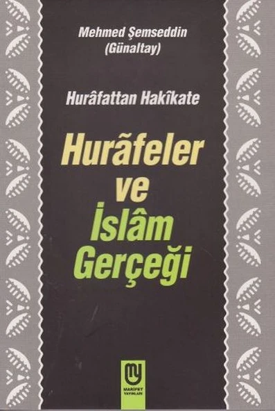Hurafetten Hakikate Hurafeler ve İslam Gerçeği ürün görseli 1