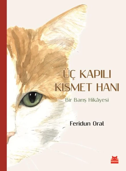 Üç Kapılı Kısmet Hanı - Bir Barış Hikayesi ürün görseli 1