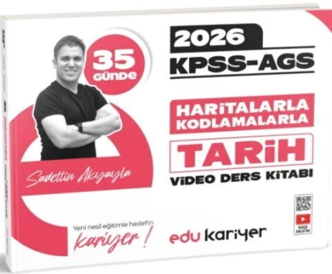 2026 KPSS AGS 35 Günde Haritalarla Kodlamalarla Tarih Video Ders Kitabı Sadettin Akyayla Edu Kariyer ürün görseli 1