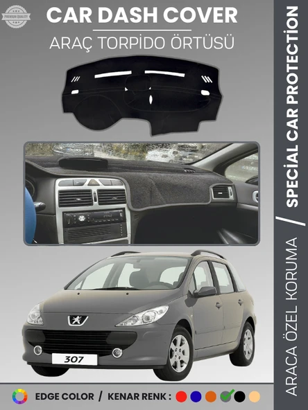 PEUGEOT 307 (2001-2008) Torpido Örtüsü Ön Göğüs Koruma Torpido Koruma Birebir Uyum Kaymaz Özel Kesim ürün görseli 1