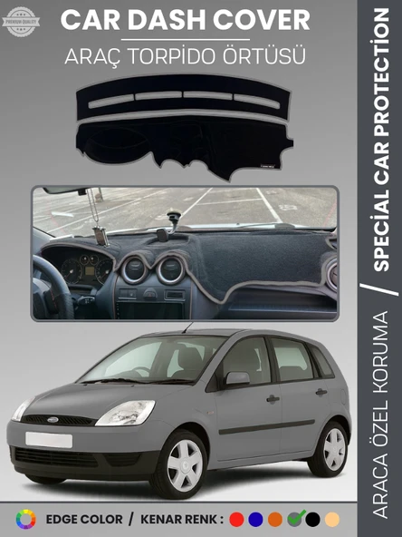 FORD FİESTA (2002-2009) Torpido Örtüsü Ön Panel Koruma Tam Uyum Çatlamayı Önler Kolay Montaj ürün görseli 1