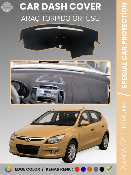 HYUNDAİ İ30 (2007-2012) Torpido Örtüsü Ön Göğüs Koruma Araca Özel UV Koruma ürün görseli 1