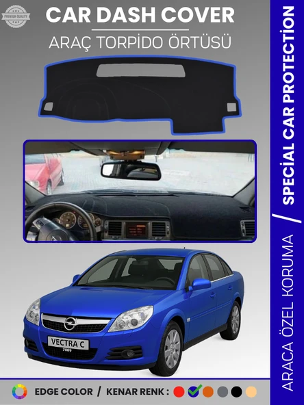 OPEL VECTRA C (2002-2008) Torpido Örtüsü Ön Göğüs Torpido Koruma Birebir Uyum Kaymaz Özel Kesim ürün görseli 1