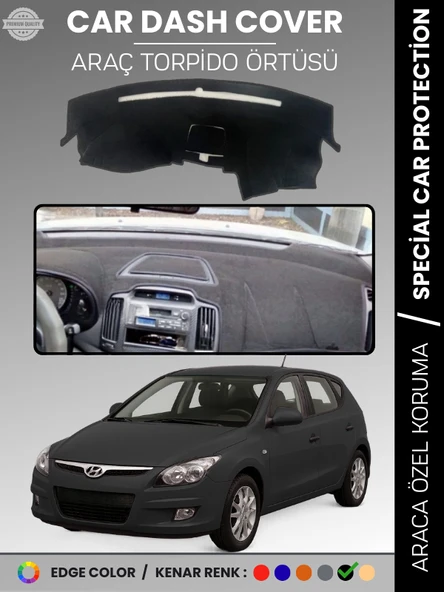 HYUNDAİ İ30 (2007-2012) Torpido Örtüsü Ön Göğüs Koruma Araca Özel UV Koruma ürün görseli 1