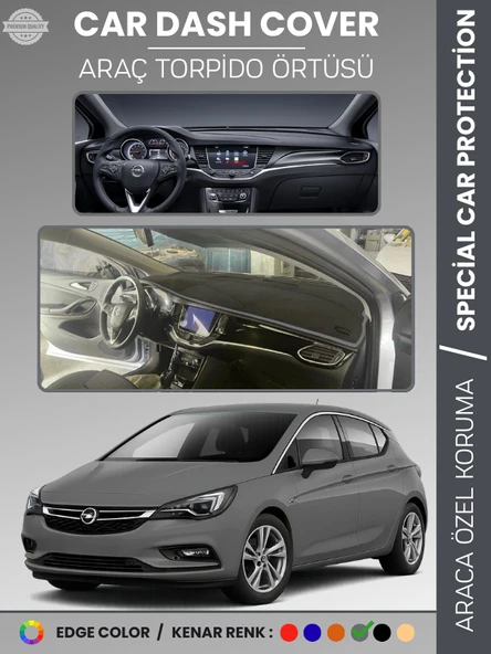OPEL ASTRA K (2015-2021) Torpido Örtüsü Ön Göğüs Koruma Torpido Koruma Tam Uyum Çatlamayı Önler ürün görseli 1