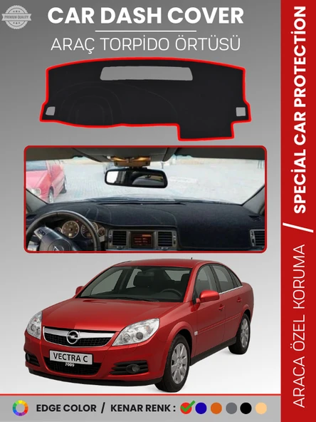 OPEL VECTRA C (2002-2008) Torpido Örtüsü Ön Göğüs Torpido Koruma Birebir Uyum Kaymaz Özel Kesim ürün görseli 1