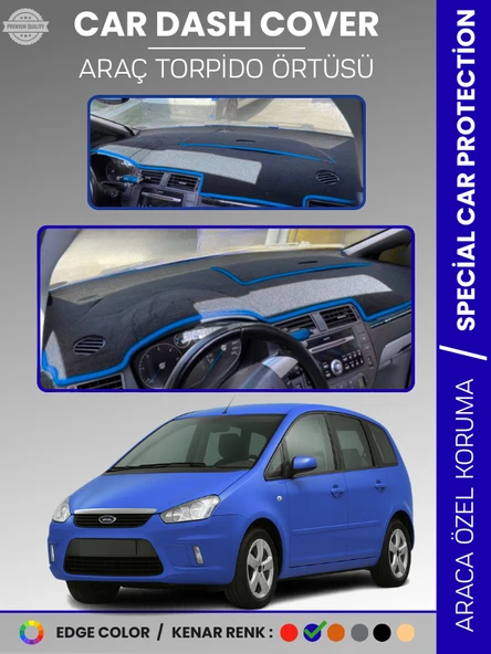 FORD C-MAX UZUN KAPAKLI (2003-2010) Torpido Örtüsü  Araca Özel Tam Uyum Kaymaz Kolay Montaj ürün görseli 1