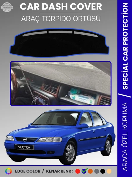 OPEL VECTRA B (1995-2001) Torpido Örtüsü Ön Göğüs Torpido Koruma Birebir Uyum Kaymaz Özel Kesim ürün görseli 1