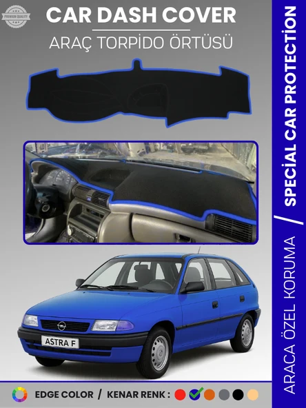 OPEL ASTRA F (1991-1998) AİRBAGSİZ Torpido Örtüsü Ön Göğüs Koruma Torpido Koruma Tam Uyum Özel Kesim ürün görseli 1