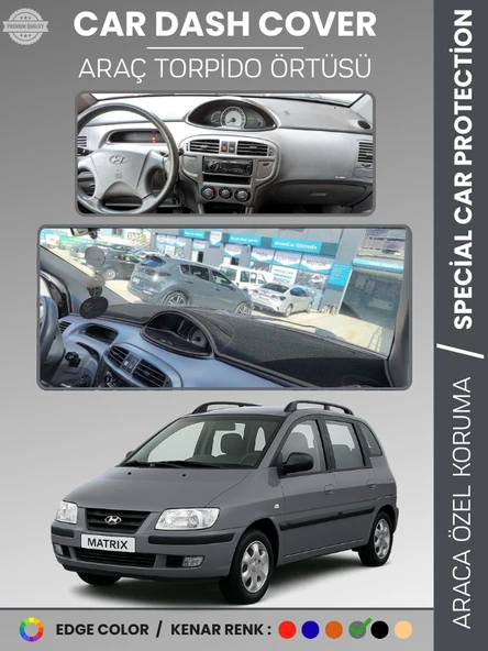 HYUNDAI MATRIX (2001-2010) Torpido Örtüsü Ön Göğüs Koruma Torpido Koruma Tam Uyum Çatlamayı Önler ürün görseli 1