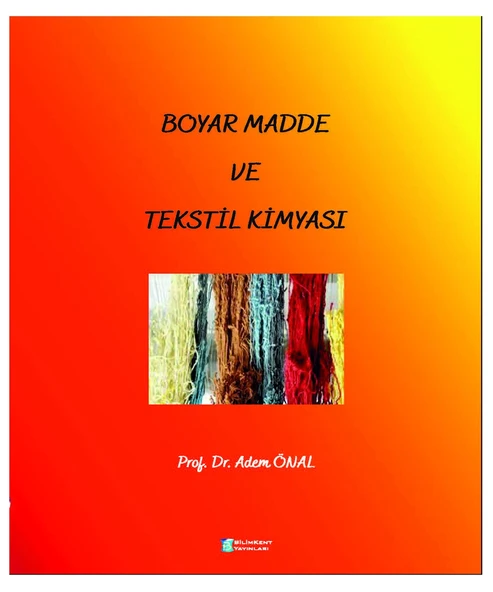 Boyar Madde ve Tekstil Kimyası Prof. Dr. Adem Önal Bilimkent Yayınları ürün görseli 1