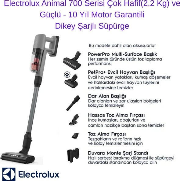 Electrolux Animal 700 Serisi Çok Hafif (2.2 Kg) ve Güçlü Dikey Şarjlı Süpürge- 10 Yıl Motor Garantili + Dijital  Hassas Mutfak  Tartısı Hediye ürün görseli 1