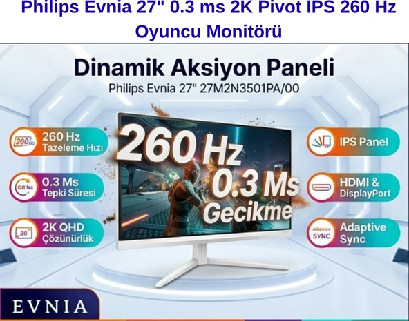 Philips Evnia  27" 0.3 Ms 2k Pivot IPS 260 Hz Oyuncu Monitörü + Oyuncu Mouse Hediye ürün görseli 1