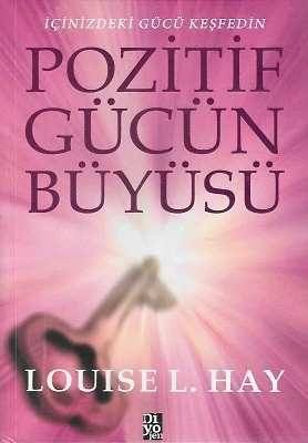 Pozitif Gücün Büyüsü Louise L. Hay Diyojen Yayıncılık - YENİ KİTAP ürün görseli 1