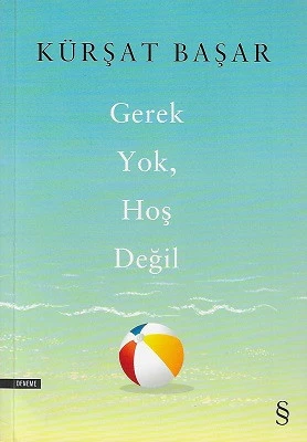 Gerek Yok Hoş Değil Kürşat Başar Everest Yayınları - YENİ KİTAP ürün görseli 1