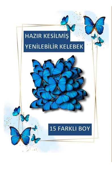 hediyehobihersey Mavi Hazır Kesilmiş Kelebekler Şekerli Kağıda Baskı Yenilebilir Kelebekler Baskısı ürün görseli 1