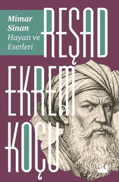 Mimar Sinan: Hayatı ve Eserleri ürün görseli 1