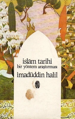 İslam Tarihi Bir Yöntem Araştırması İmadüddin Halil İnsan Yayınları - YENİ KİTAP ürün görseli 1