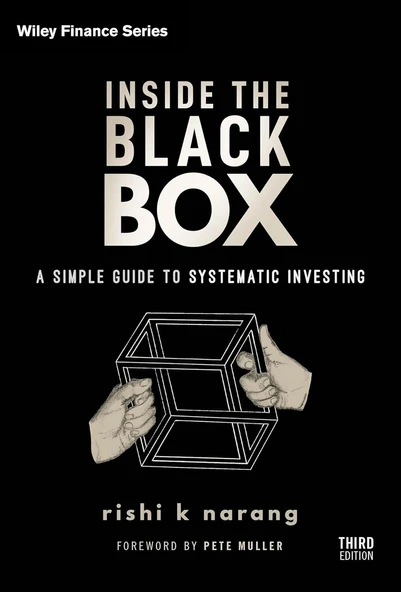 Inside the Black Box: A Simple Guide to Systematic Investing 3rd Edition - Rishi K. Narang ürün görseli 1
