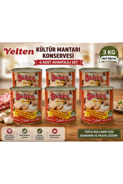 Yelten Kültür Mantarı Konservesi 3 Kg x 6 Adet (18 Kg) Dilimli Catering Tipi Süper Ekonomik Set ürün görseli 1