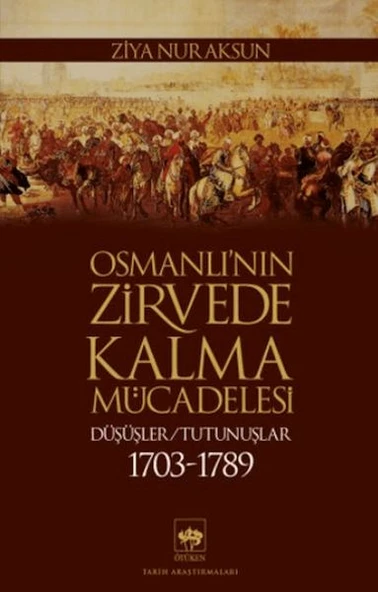 Osmanlı’nın Zirvede Kalma Mücadelesi ürün görseli 1